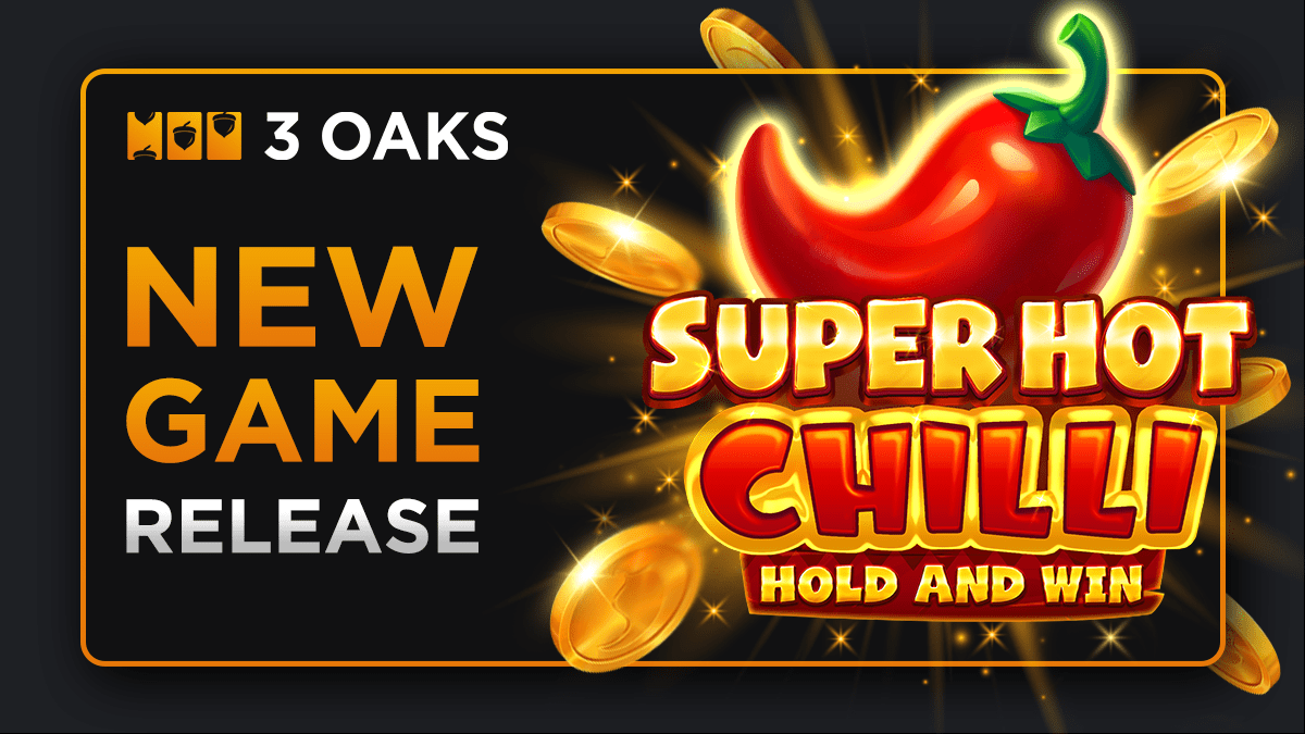 3 Oaks Gaming brings the heat in Super Hot Chilli: Hold and Win