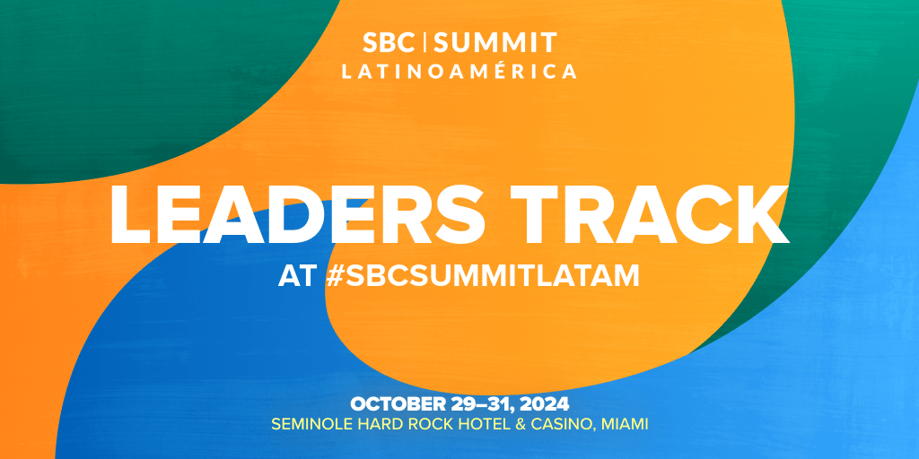 SBC Summit Latinoamérica: Facilitating an Environment for Leadership Excellence