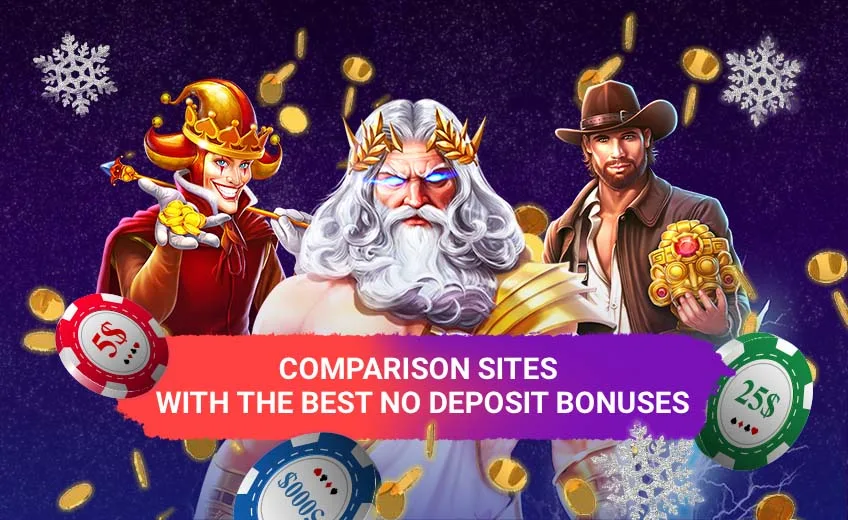 Comparison Sites With the Best No Deposit Bonuses