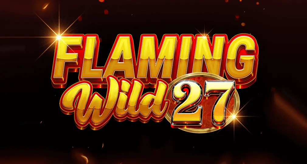 Experience the blazing heat of Flaming Wild 27 Slot