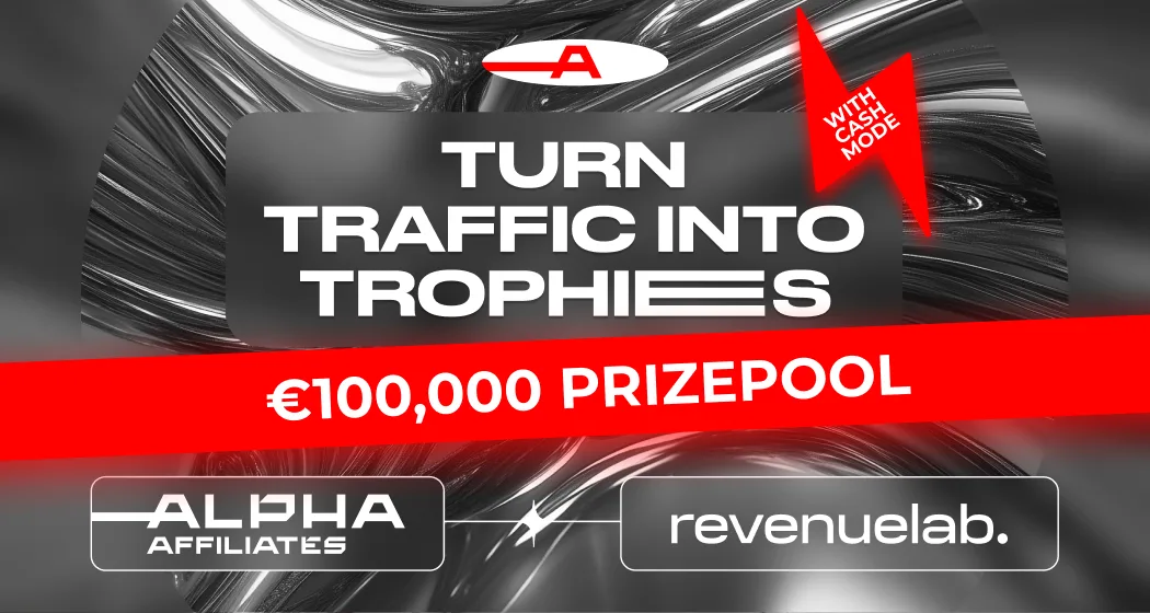 Alpha Affiliates and RevenueLab Launch “Cash Mode” Promo with up to €100,000 in Bonuses