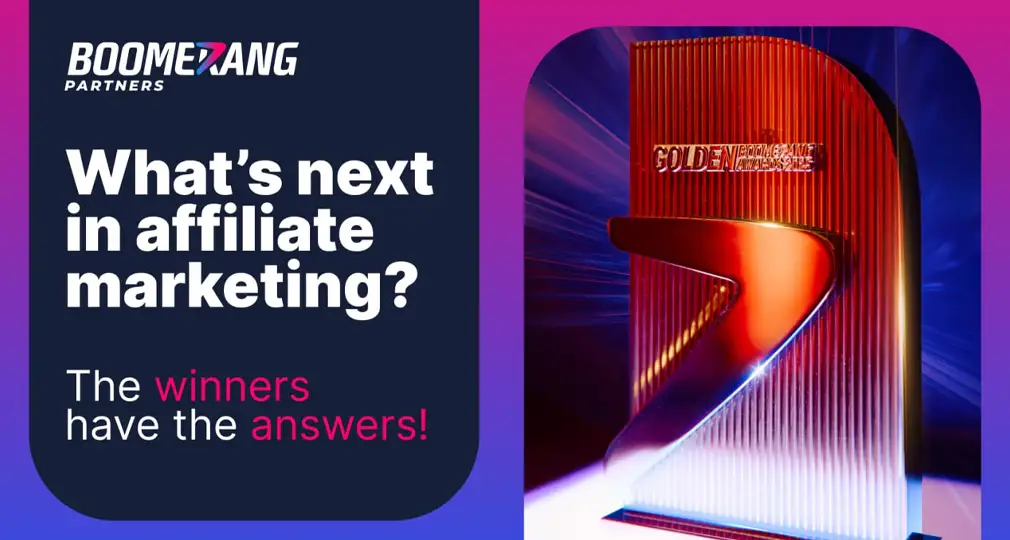 Trends in affiliate marketing: what the winners of the Golden Boomerang Awards 2025 are saying
