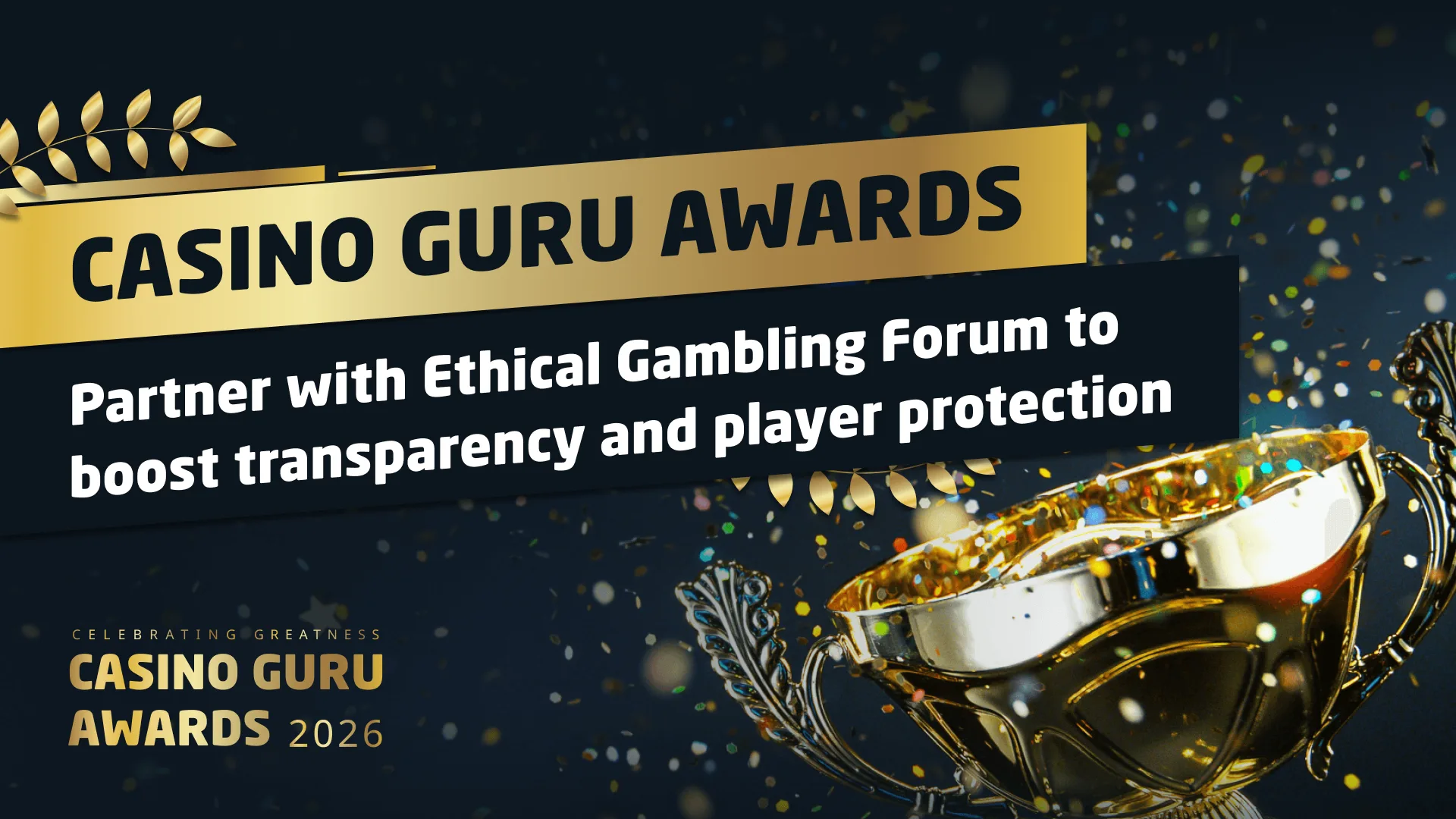 Casino Guru Awards partner with Ethical Gambling Forum to champion transparency and player protection